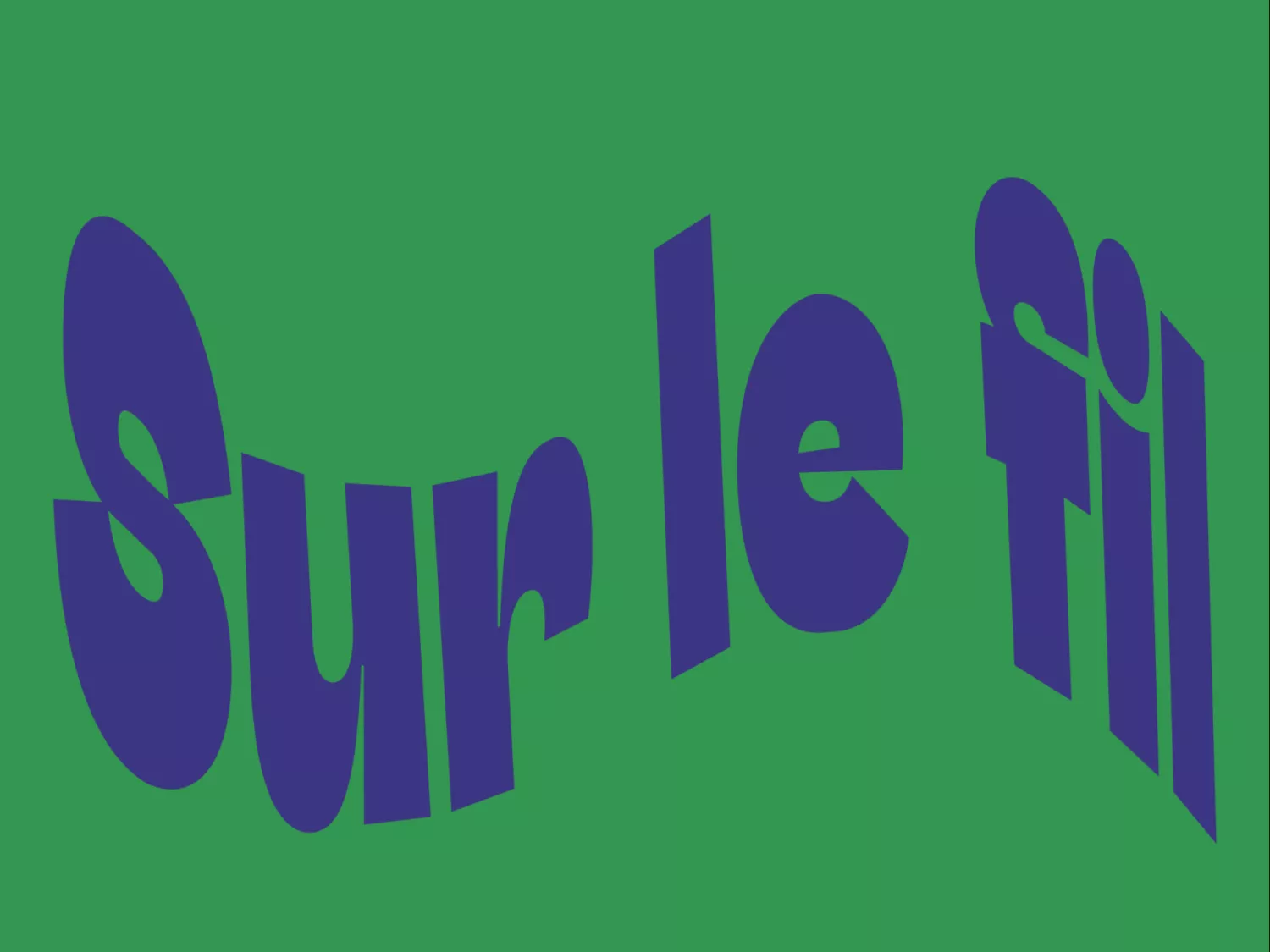 Playlist : Sur le fil