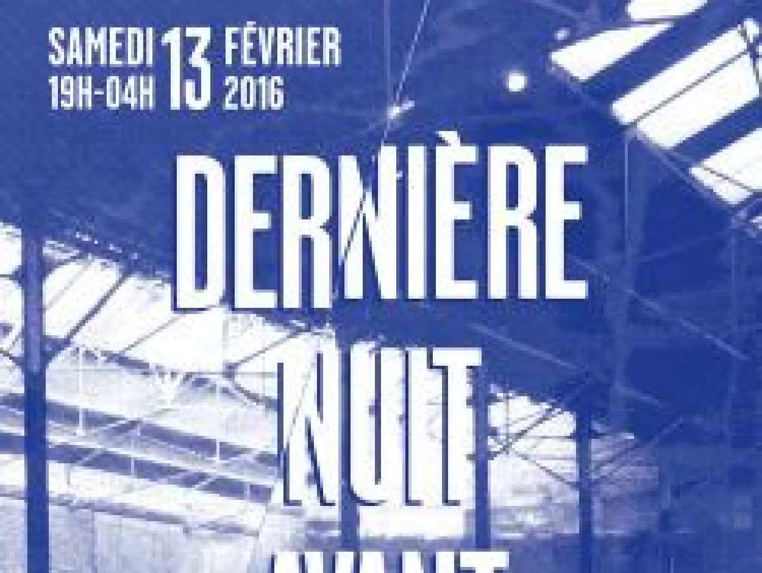 Dernière nuit avant travaux